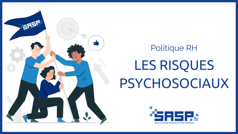 La gestion des Risques Psychosociaux chez SASP
